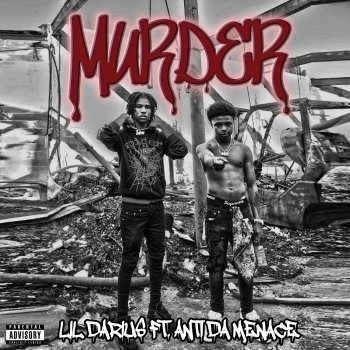 Lil Darius feat. Anti Da Menace Murder