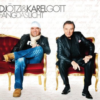 Karel Gott feat. DJ Ötzi Fang das Licht - Single Version
