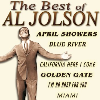 Al Jolson When The Little Red Roses Get The Blues For You