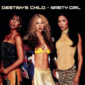 Destiny's Child Nasty Girl (Maurice's Nu Soul Remix Radio Edit)