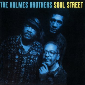 The Holmes Brothers Honest I Do