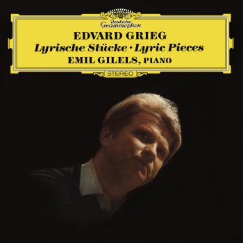 Emil Gilels Lyric Pieces Book IV, Op. 47: No. 3 Melodie