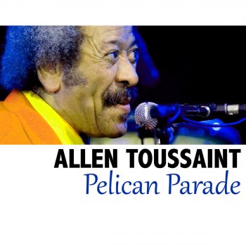 Allen Toussaint Sweettie Pie (Twenty Years Later)