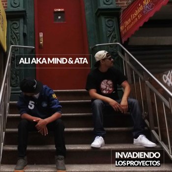 Ali Aka Mind feat. Ata Invadiendo los Proyectos