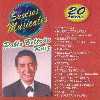 Pablo Beltrán Ruiz y Su Orquesta Enamorada de un Amigo Mío