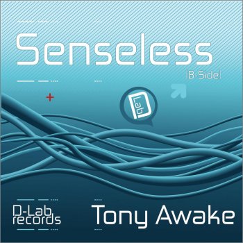Tony Awake Senseless