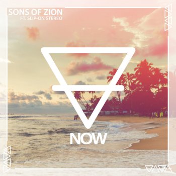Sons Of Zion feat. Slip-On Stereo Now