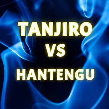 Doblecero Tanjiro vs Hantengu