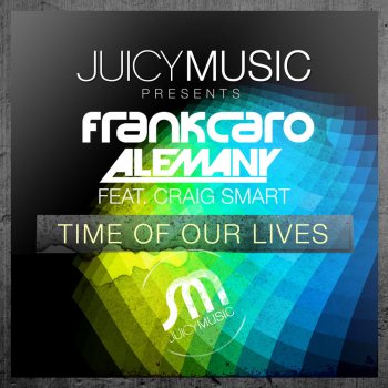 Frank Caro feat. Alemany & Craig Smart Time of Our Lives (Big Room Instrumental Mix)