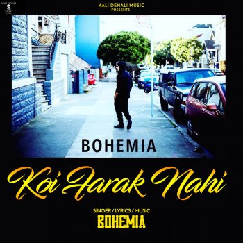 Bohemia Koi Farak Nahi
