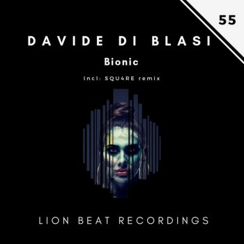 Davide Di Blasi feat. SQU4RE Bionic - Squ4re Remix