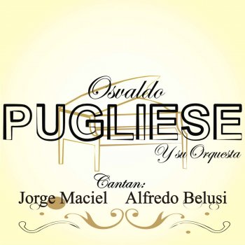 Osvaldo Pugliese feat. Jorge Maciel El Adiós