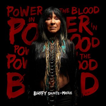 Buffy Sainte-Marie Power In The Blood