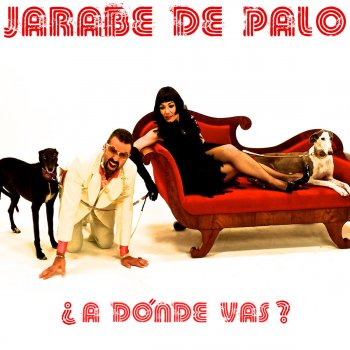 Jarabe de Palo feat. Ximena Sariñana & La Shica ¿a Dónde Vas?