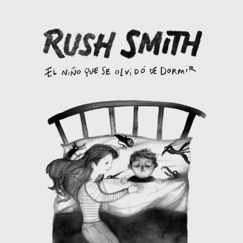 Rush Smith El Niño Que Se Olvidó de Dormir (Radio Edit)