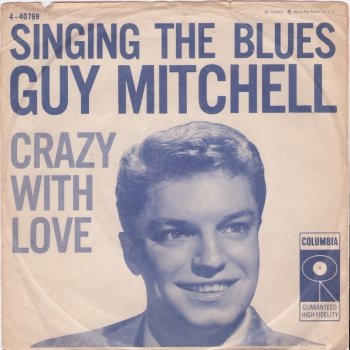 Guy Mitchell Crazy With Love