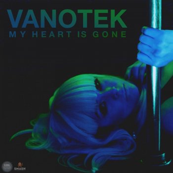 Vanotek feat. Yanka My Heart Is Gone
