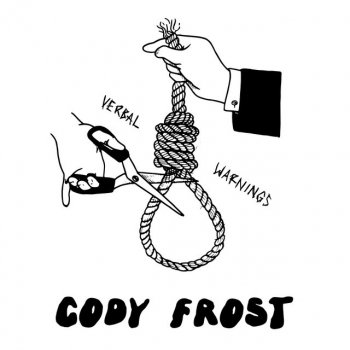 Cody Frost verbal warnings