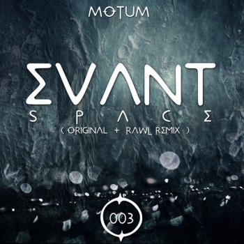 Evan T Space - Rawl Remix