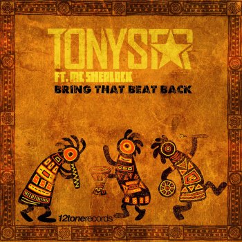Tony Star feat. Mc Sherlock Bring That Beat Back (Instrumental Mix)