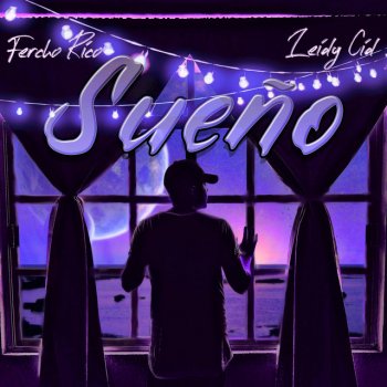 Fercho Rico Sueño (feat. Leidy Cid)