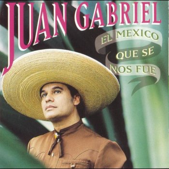 Juan Gabriel feat. El Mariachi de mi Tierra Cancion 187