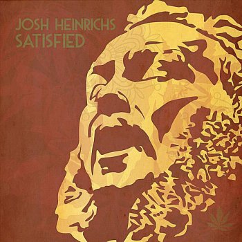 Josh Heinrichs Ganja (Feat. SkillinJah)