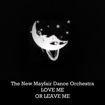 The New Mayfair Dance Orchestra That's How I Feel About You