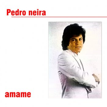 Pedro Neira Amame