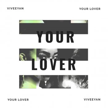 Viveeyan Your Lover