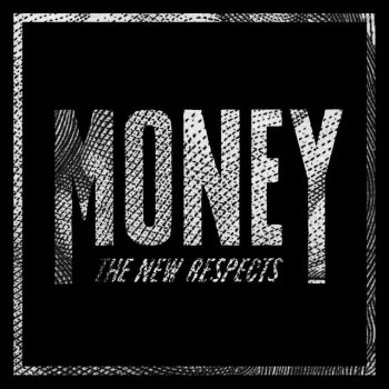 The New Respects Money