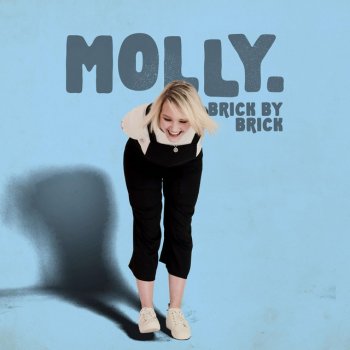 Molly. Brick by Brick