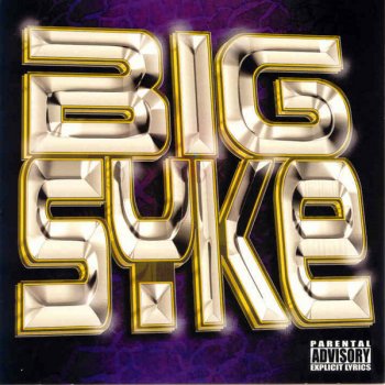 Big Syke All the Time