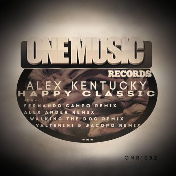 Alex Kentucky, Emanuele Jacopo & Valterini Happy Classic - Valterini & Jacopo Remix
