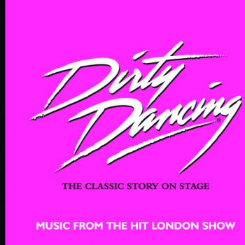 Shonagh Daly, Ben Mingay & Dirty Dancing Ensemble (I've Had) The Time of My Life