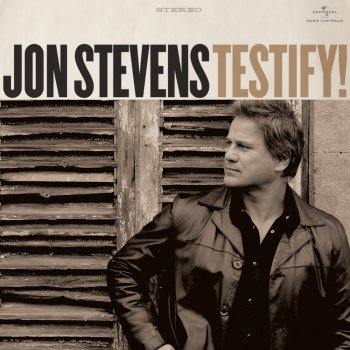 Jon Stevens Testify (I Wonna)