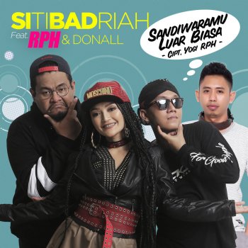 Siti Badriah feat. R.P.H & Donall Sandiwaramu Luar Biasa