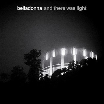 Belladonna And There Was Light