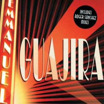 Emmanuel Guajira (Roger Sanchez Salsero Radio Edit)