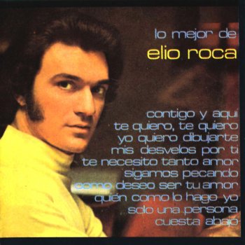 Elio Roca Te Quiero, Te Quiero