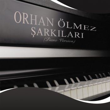 Orhan Ölmez Su Misali (Piano Version)