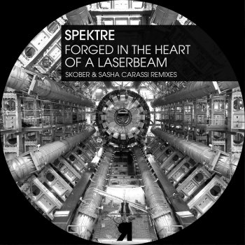 Spektre feat. Sasha Carassi Forged In The Heart of A Laserbeam - Sasha Carassi Remix