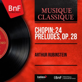 Arthur Rubinstein 24 Préludes, Op. 28: No. 21 in B-Flat Major