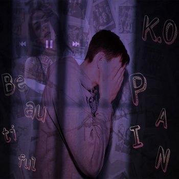 K.O Beautiful Pain