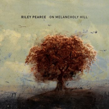 Riley Pearce On Melancholy Hill