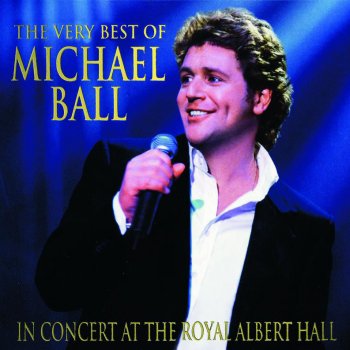 Michael Ball We Have All The Time In The World / Millenium - Live At The Royal Albert Hall