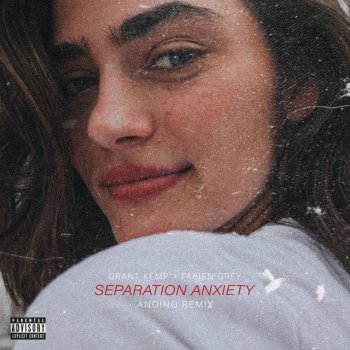 Andino feat. Grant Kemp & Fabien Grey Separation Anxiety - Andino Remix