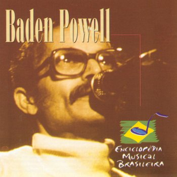 Baden Powell Naquele Tempo