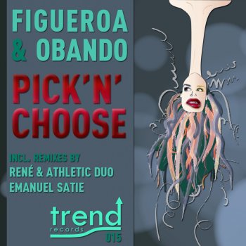 Figueroa & Obando Pick 'n' Choose (Athletic Duo & Rene Remix)