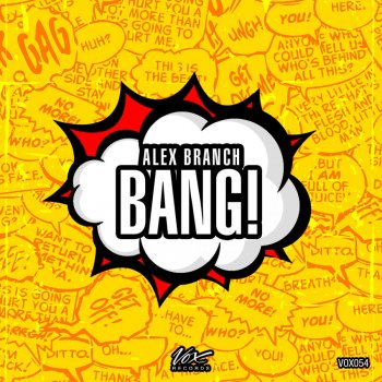 Alex Branch Bang! - Original Mix